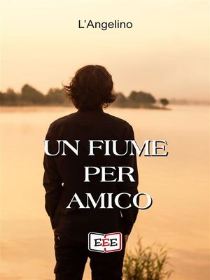 cover image of Un fiume per amico